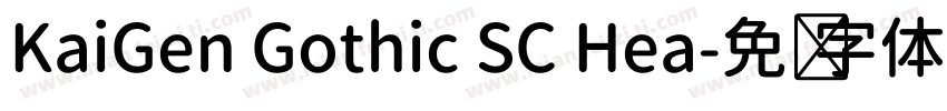 KaiGen Gothic SC Hea字体转换